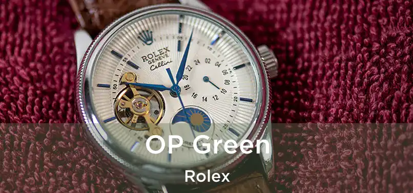  OP Green Rolex