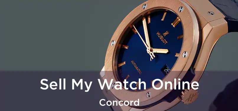  Sell My Watch Online Concord