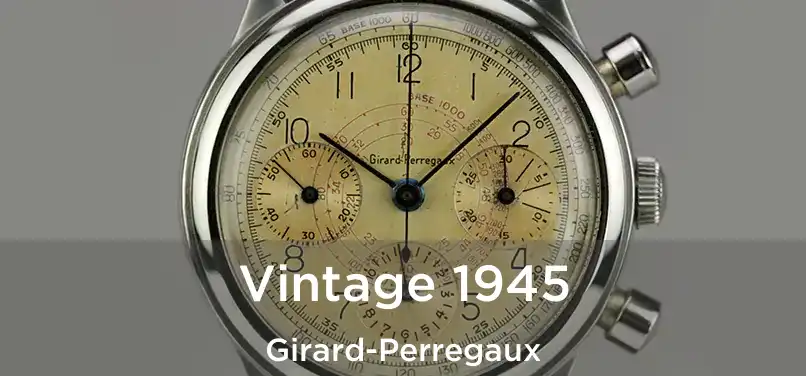  Vintage 1945 Girard-Perregaux
