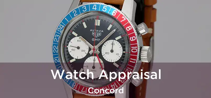  Watch Appraisal Concord